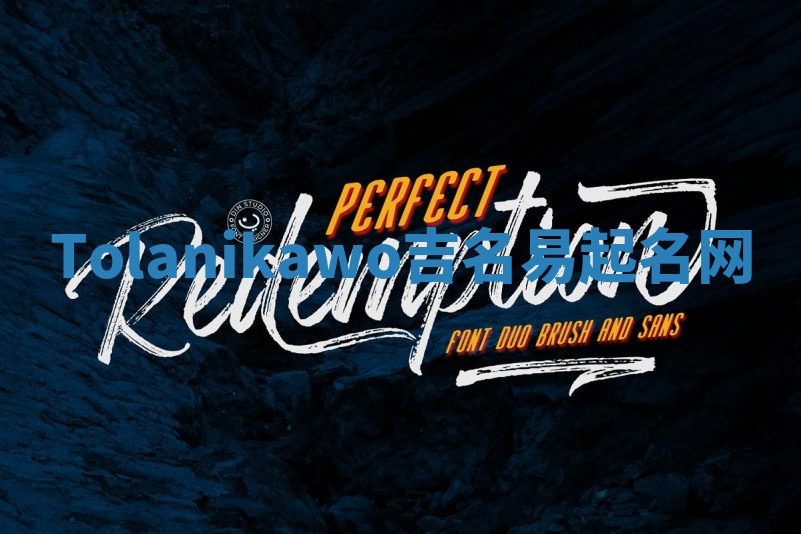 Tolanikawo吉名易起名网